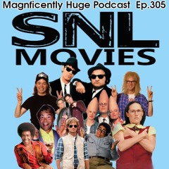 Episode 305 - SNL Movies