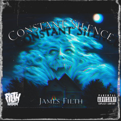 James Filth - Constant Silence (Prod. James Filth)