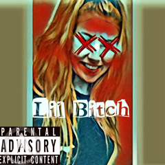 Lil Bitch