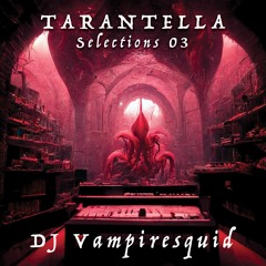 Selections 03 - DJ Vampiresquid