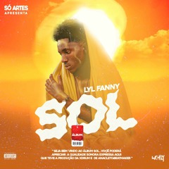 2.Lyl Fanny - Álbum Sol - Viver é ser visto (Prod by XDrum).mp3