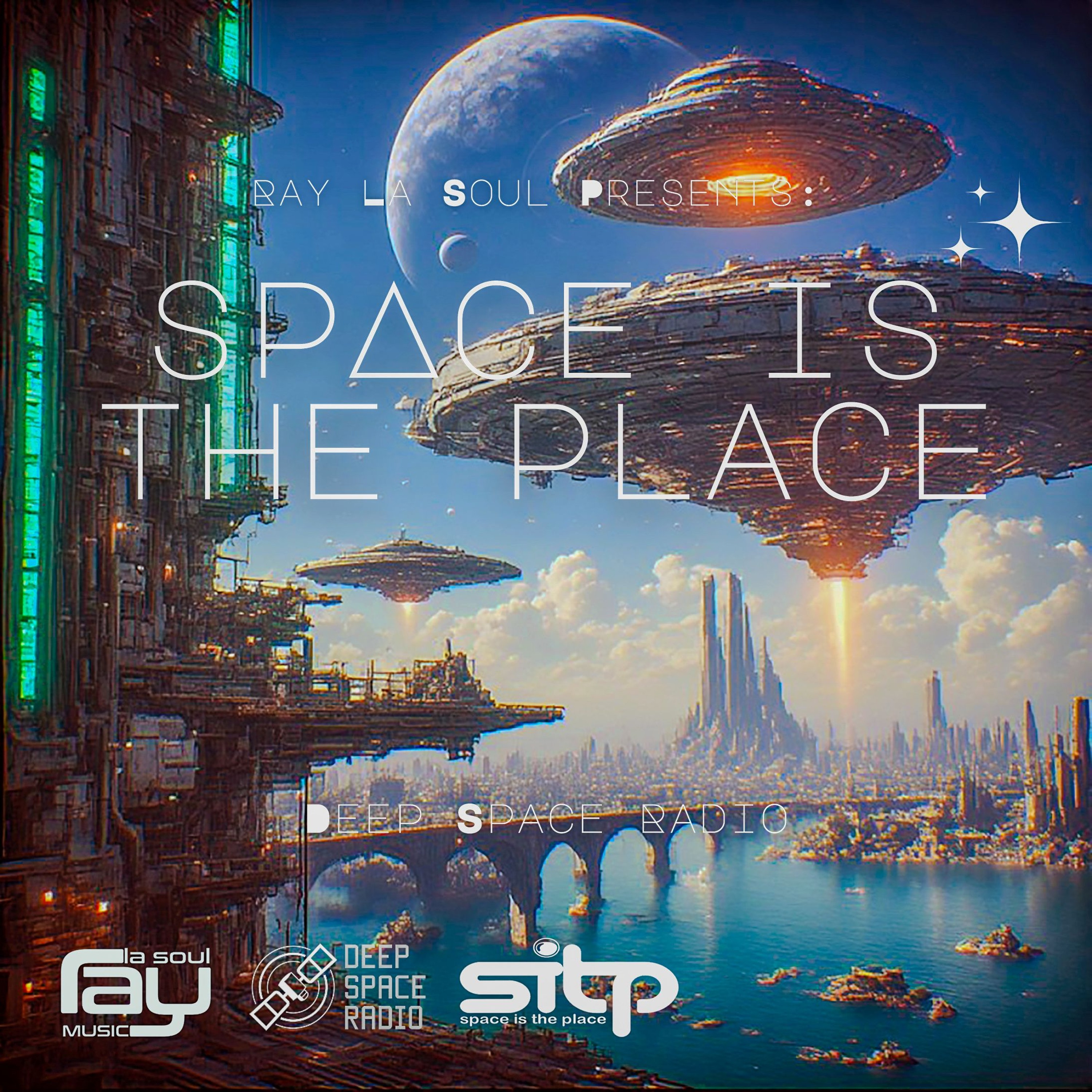 Space Is The Place By Ray La Soul