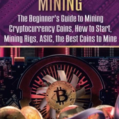 [Access] PDF 🗸 Cryptocurrency Mining by  Jared Benson EBOOK EPUB KINDLE PDF