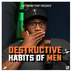 Destructive Habits of Men