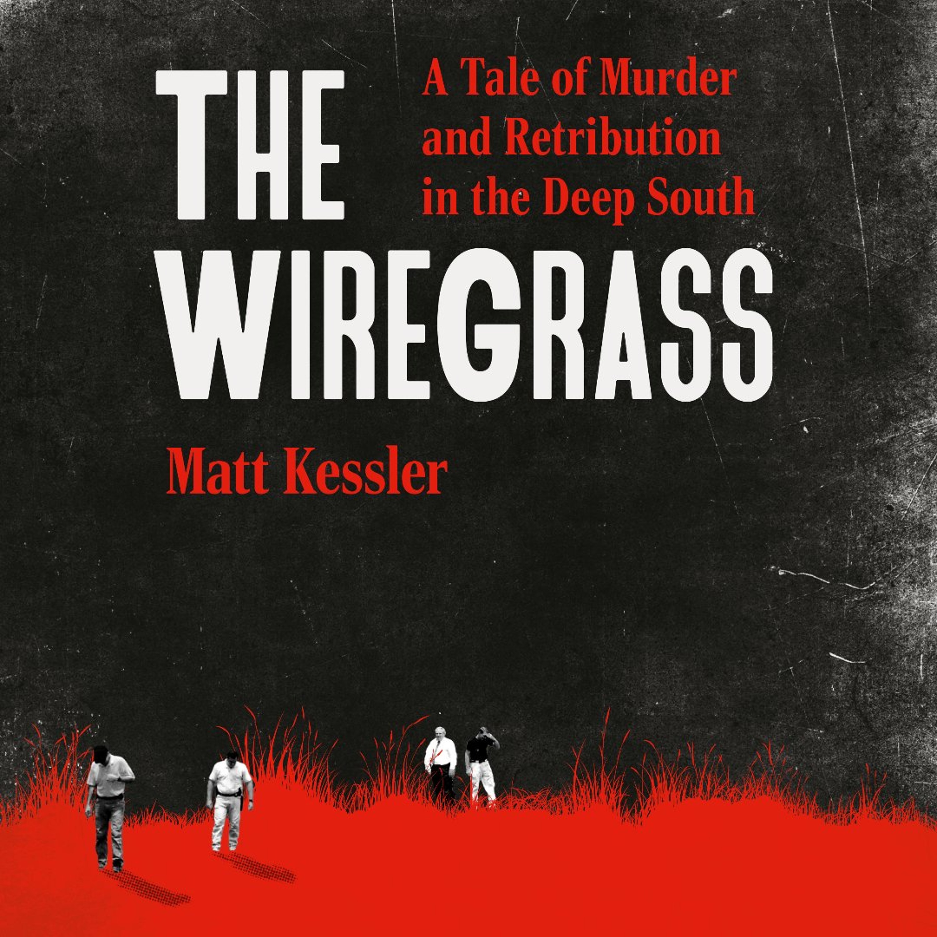 The Wiregrass by Matt Kessler, Read by Reginald James (Audiobook Excerpt)