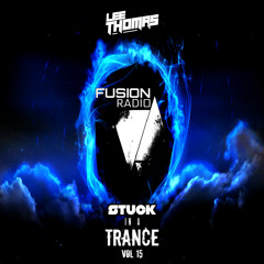Stuck In a Trance Vol 15 #FUSIONRadio #FFZ