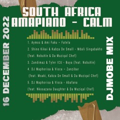 Amapiano Calm Mix 16 December 2022 – DjMobe