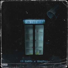 In The Mix Ft.KingPaPa(Prod by. Hokatiwi)