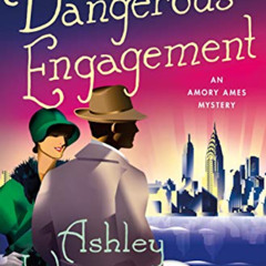 [Free] KINDLE ☑️ A Dangerous Engagement: An Amory Ames Mystery by  Ashley Weaver KIND