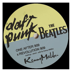 The Beatles x Daft Punk - One After 909 x Revolution 909 (Kenny Malibu Mashup Remix) (FREE DL)