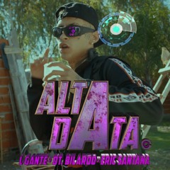 ALTA DATA - L - Gante X DT.Bilardo X Eric Santana (Doxbor Edit)