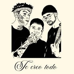 TE CREO TODO ft ACKE - AZAEL