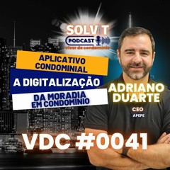 ADRIANO DUARTE - VIVER DE CONDOMÍNIO - SOLVITSC #0041