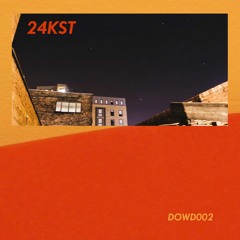 PREMIERE: DOWD - 24KST