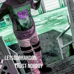 TRUST NOBODY