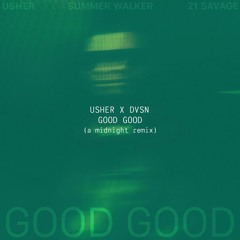 GOOD GOOD MIDNIGHT REMIX