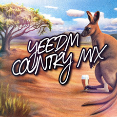 YEEDM Country Mix (VOL. 2 OUT NOW)