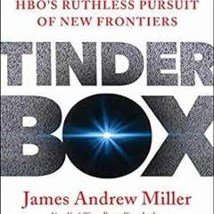 🍽PDF [Download] Tinderbox: HBO's Ruthless Pursuit of New Frontiers 🍽