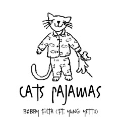 CATS PAJAMAS // FT. YUNG YETTII // PRØD. YAPUZI