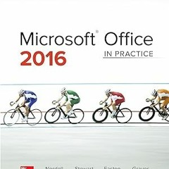 ^Re@d~ Pdf^ Microsoft Office 2016: In Practice Written by  Randy Nordell (Author)