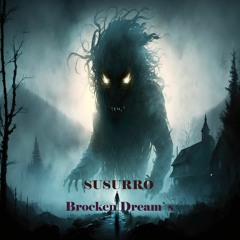 Broken Dream`s