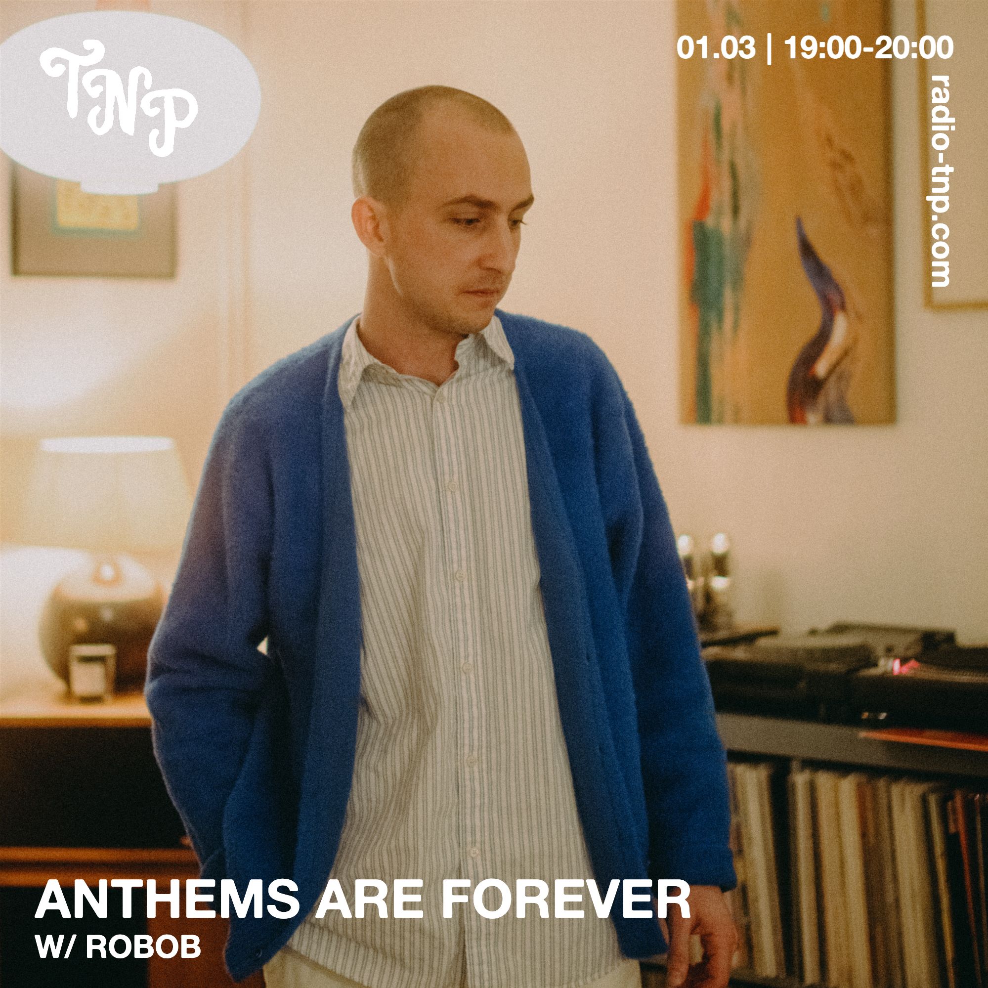 Anthems Are Forever w/ Robob