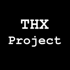 THX - Project - Playlist