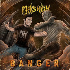 Mashok - Banger
