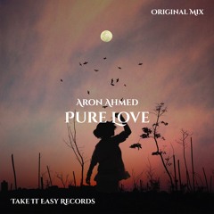 Aron Ahmed - Pure Love (Original Mix)
