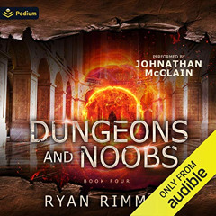 Read KINDLE 📫 Dungeons and Noobs: Noobtown, Book 4 by  Ryan Rimmel,Johnathan McClain