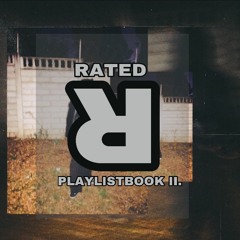 RATED R PLAYLISTBOOK II.