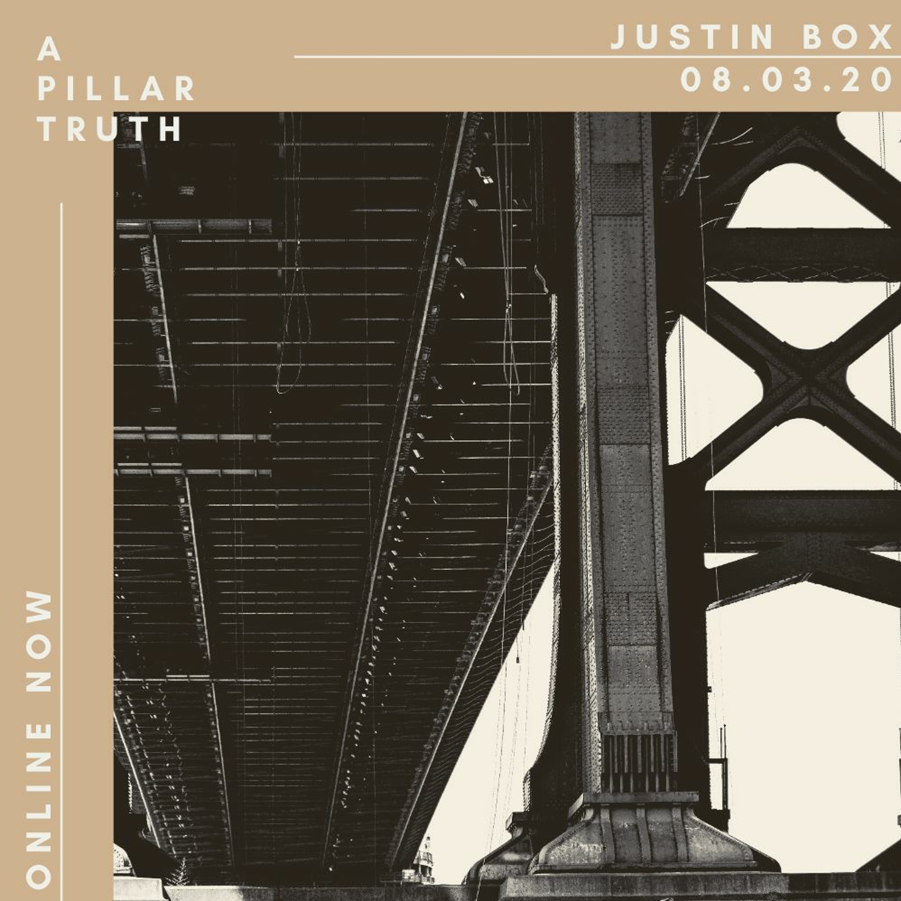 A Pillar Truth. Justin Box // 08.03.20