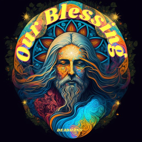 Stream Our Blessing by DEADHAND | Listen online for free on SoundCloud