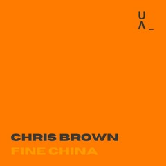 Chris Brown - Fine China - Slowed (UΛ)