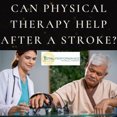 Can PT Help After a Stroke?