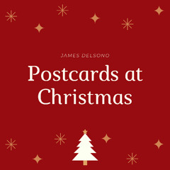 Postcards at Christmas (2025 remix)