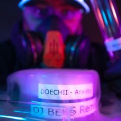 DOECHII - ANXIETY (DJ BENS LABO REMIX)