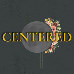 Centered