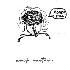 Road Kill - Arif Rustam