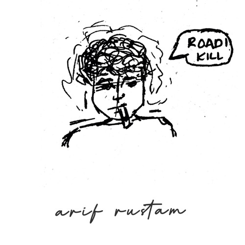 Road Kill - Arif Rustam