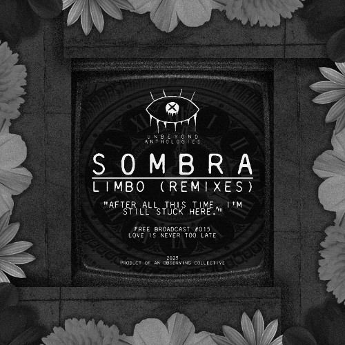 S0MBRA - Limbo (Stellar Dendrites NIGHTVISION Mix) [FREE DL]