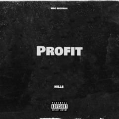 Hills - Profit