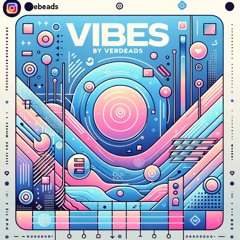 Vibes by VerdeAds vol 1