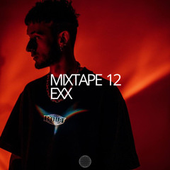 MIXTAPE 12 EXX