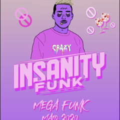 MEGAFUNK - MAIO 2020 (Dj insanity)