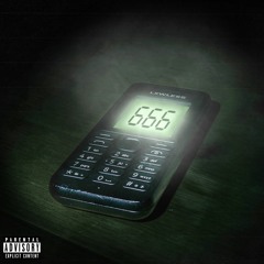 666 (Call Me)- LXWLESS