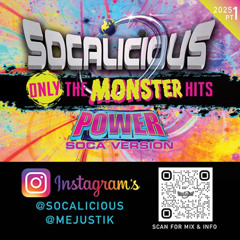 Socalicious 2025 "Only the Monster Hits" - Power Edition Pt. 1