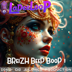 LaDeeLooP - BReiZH BeeP BooP !