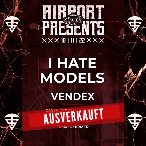 Timm Schirmer @Airport I Hate Models w/Vendex