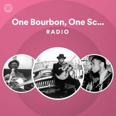 One Bourbon, One Scotch, One Beer Radio